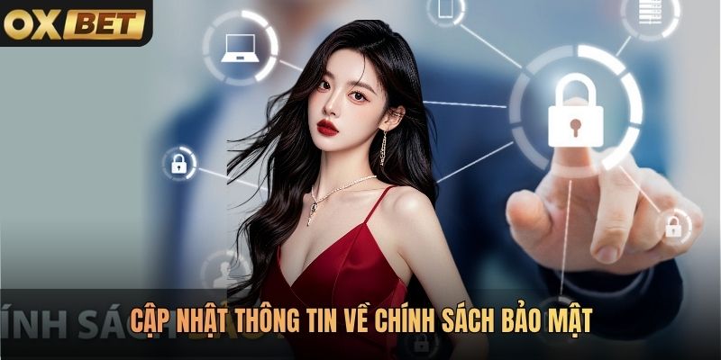 Cập nhật thông tin về chính sách bảo mật