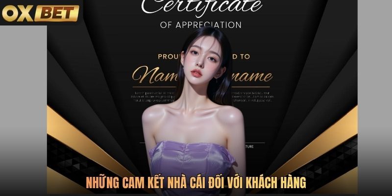 Những cam kết nhà cái đối với khách hàng